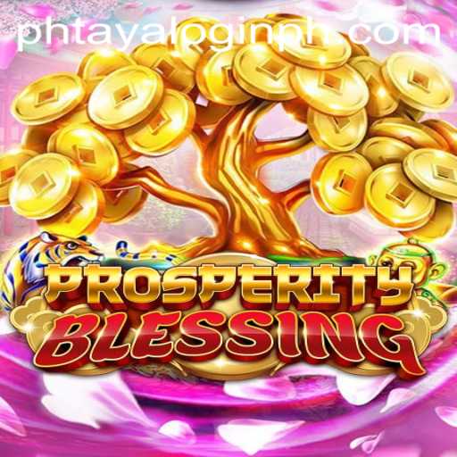 Exploring the Intriguing World of ProsperityBlessing: Gameplay, Introduction, and Latest Updates